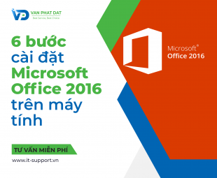 HƯỚNG DẪN 6 BƯỚC CÀI ĐẶT MICROSOFT OFFICE 2016 TRÊN MÁY TÍNH