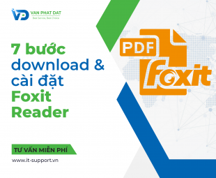 HƯỚNG DẪN 7 BƯỚC DOWNLOAD VÀ CÀI ĐẶT FOXIT READER