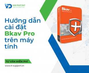 HƯỚNG DẪN CÀI ĐẶT BKAV PRO CHO MÁY TÍNH