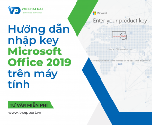 HƯỚNG DẪN NHẬP KEY CHO MICROSOFT OFFICE 2019