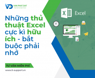 NHỮNG THỦ THUẬT EXCEL HỮU ÍCH, BẮT BUỘC PHẢI NHỚ