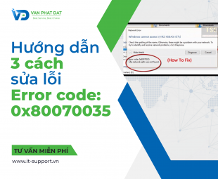 HƯỚNG DẪN SỬA LỖI “Error code: 0x80070035 The network path was not found”